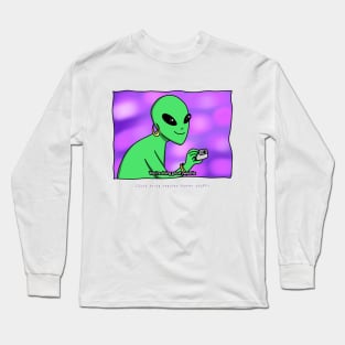 AlienHub: Just doing regular humain stuff Long Sleeve T-Shirt